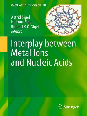 cover image of Interplay between Metal Ions and Nucleic Acids
